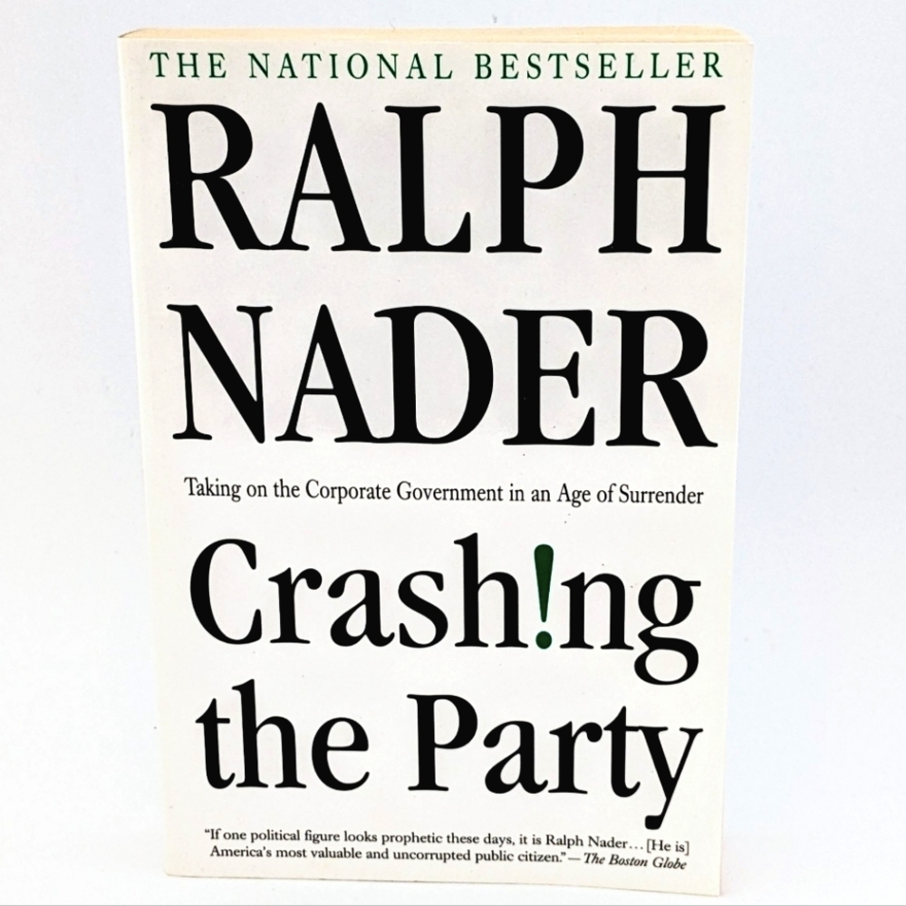 Crashing the Party by Ralph Nader